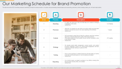 Ad Agency Fundraising Our Marketing Schedule For Brand Promotion Ppt PowerPoint Presentation File Backgrounds PDF Ad Agency Fundraising Our Marketing Schedule For Brand Promotion Ppt PowerPoint Presentation File Backgrounds PDF