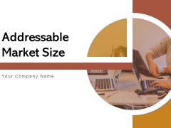 Addressable Market Size Marketing Analysis Ppt PowerPoint Presentation Complete Deck Addressable Market Size Marketing Analysis Ppt PowerPoint Presentation Complete Deck