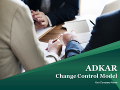 Adkar Change Control Model Ppt PowerPoint Presentation Complete Deck With Slides