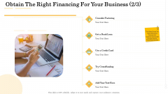 Administrative Regulation Obtain The Right Financing For Your Business Ppt PowerPoint Presentation Infographic Template Styles PDF Administrative Regulation Obtain The Right Financing For Your Business Ppt PowerPoint Presentation Infographic Template Styles PDF