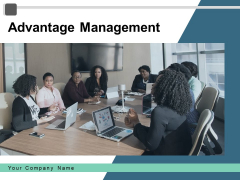 Advantage Management Employee Technology Ppt PowerPoint Presentation Complete Deck Advantage Management Employee Technology Ppt PowerPoint Presentation Complete Deck