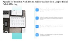Agenda For Investor Pitch Ppt To Raise Finances From Crypto Initial Public Offering Guidelines PDF Agenda For Investor Pitch Ppt To Raise Finances From Crypto Initial Public Offering Guidelines PDF