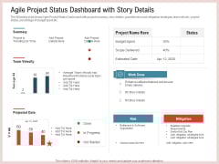 Agile Model Improve Task Team Performance Agile Project Status Dashboard With Story Details Template PDF Agile Model Improve Task Team Performance Agile Project Status Dashboard With Story Details Template PDF
