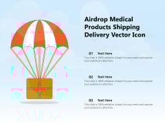 Airdrop Medical Products Shipping Delivery Vector Icon Ppt PowerPoint Presentation File Layout PDF Airdrop Medical Products Shipping Delivery Vector Icon Ppt PowerPoint Presentation File Layout PDF