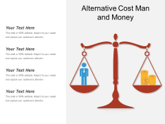 Alternative Cost Man And Money Ppt PowerPoint Presentation Styles Graphics Tutorials PDF Alternative Cost Man And Money Ppt PowerPoint Presentation Styles Graphics Tutorials PDF