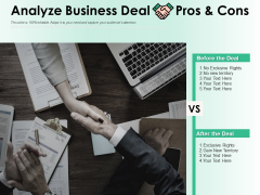 Analyze Business Deal Pros And Cons Ppt PowerPoint Presentation Layouts Graphics Template Analyze Business Deal Pros And Cons Ppt PowerPoint Presentation Layouts Graphics Template