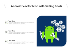 Android Vector Icon With Setting Tools Ppt PowerPoint Presentation File Format Ideas PDF
