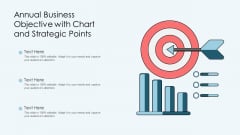 Annual Business Objective With Chart And Strategic Points Ppt Styles Maker PDF Annual Business Objective With Chart And Strategic Points Ppt Styles Maker PDF