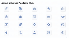 Annual Milestone Plan Icons Slide Ppt Ideas Icons PDF