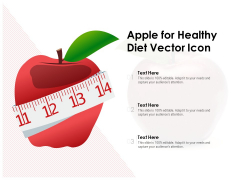 Apple For Healthy Diet Vector Icon Ppt PowerPoint Presentation Styles Topics Apple For Healthy Diet Vector Icon Ppt PowerPoint Presentation Styles Topics