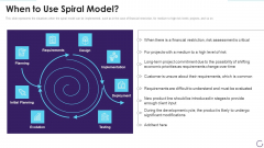 Application Development Life Cycle When To Use Spiral Model Topics PDF