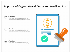 Approval Of Organizational Terms And Condition Icon Ppt PowerPoint Presentation Layouts Slide Download PDF Approval Of Organizational Terms And Condition Icon Ppt PowerPoint Presentation Layouts Slide Download PDF