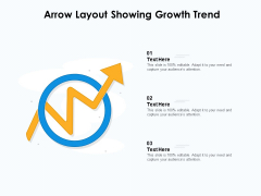 Arrow Layout Showing Growth Trend Ppt PowerPoint Presentation Portfolio Grid PDF Arrow Layout Showing Growth Trend Ppt PowerPoint Presentation Portfolio Grid PDF