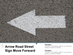 Arrow Road Street Sign Move Forward Ppt PowerPoint Presentation Ideas Topics Arrow Road Street Sign Move Forward Ppt PowerPoint Presentation Ideas Topics