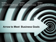 Arrow To Meet Business Goals Ppt PowerPoint Presentation Show Background Images Arrow To Meet Business Goals Ppt PowerPoint Presentation Show Background Images