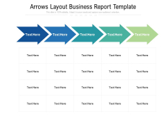 Arrows Layout Business Report Template Ppt PowerPoint Presentation File Background Image PDF Arrows Layout Business Report Template Ppt PowerPoint Presentation File Background Image PDF