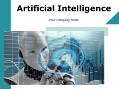 Artificial Intelligence Ppt PowerPoint Presentation Complete Deck With Slides Artificial Intelligence Ppt PowerPoint Presentation Complete Deck With Slides