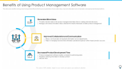 Assuring Management In Product Innovation To Enhance Processes Benefits Of Using Product Management Software Graphics PDF