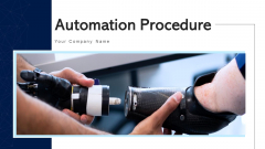 Automation Procedure Marketing Planning Ppt PowerPoint Presentation Complete Deck With Slides Automation Procedure Marketing Planning Ppt PowerPoint Presentation Complete Deck With Slides