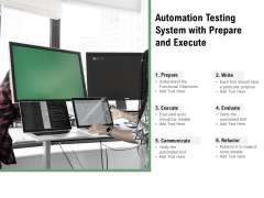 Automation Testing System With Prepare And Execute Ppt PowerPoint Presentation File Structure PDF