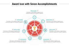 Award Icon With Seven Accomplishments Ppt PowerPoint Presentation Professional Outline Award Icon With Seven Accomplishments Ppt PowerPoint Presentation Professional Outline