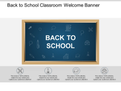 Back To School Classroom Welcome Banner Ppt PowerPoint Presentation Gallery Icons