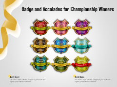 Badge And Accolades For Championship Winners Ppt PowerPoint Presentation Infographics Guidelines PDF Badge And Accolades For Championship Winners Ppt PowerPoint Presentation Infographics Guidelines PDF