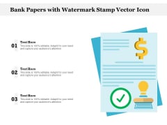 Bank Papers With Watermark Stamp Vector Icon Ppt PowerPoint Presentation Model Ideas PDF Bank Papers With Watermark Stamp Vector Icon Ppt PowerPoint Presentation Model Ideas PDF