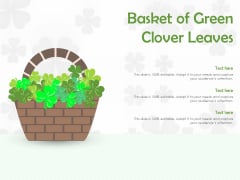 Basket Of Green Clover Leaves Ppt PowerPoint Presentation Styles Images Basket Of Green Clover Leaves Ppt PowerPoint Presentation Styles Images