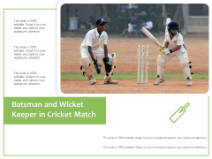 Batsman And Wicket Keeper In Cricket Match Ppt PowerPoint Presentation Gallery Influencers PDF Batsman And Wicket Keeper In Cricket Match Ppt PowerPoint Presentation Gallery Influencers PDF