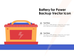Battery For Power Backup Vector Icon Ppt PowerPoint Presentation Slides Show PDF Battery For Power Backup Vector Icon Ppt PowerPoint Presentation Slides Show PDF
