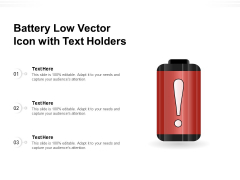 Battery Low Vector Icon With Text Holders Ppt PowerPoint Presentation File Formats PDF Battery Low Vector Icon With Text Holders Ppt PowerPoint Presentation File Formats PDF