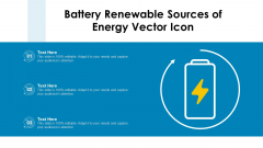 Battery Renewable Sources Of Energy Vector Icon Ppt Portfolio Graphics PDF Battery Renewable Sources Of Energy Vector Icon Ppt Portfolio Graphics PDF