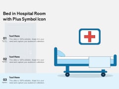 Bed In Hospital Room With Plus Symbol Icon Ppt PowerPoint Presentation Layouts Themes PDF Bed In Hospital Room With Plus Symbol Icon Ppt PowerPoint Presentation Layouts Themes PDF
