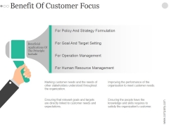 Benefit Of Customer Focus Ppt PowerPoint Presentation Slide Benefit Of Customer Focus Ppt PowerPoint Presentation Slide