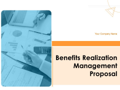 Benefits Realization Management Proposal Ppt PowerPoint Presentation Complete Deck With Slides Benefits Realization Management Proposal Ppt PowerPoint Presentation Complete Deck With Slides