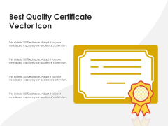 Best Quality Certificate Vector Icon Ppt PowerPoint Presentation Gallery Professional PDF Best Quality Certificate Vector Icon Ppt PowerPoint Presentation Gallery Professional PDF