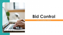 Bid Control Ppt PowerPoint Presentation Complete Deck With Slides Bid Control Ppt PowerPoint Presentation Complete Deck With Slides