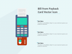 Bill From Payback Card Vector Icon Ppt PowerPoint Presentation Slides Design Templates PDF Bill From Payback Card Vector Icon Ppt PowerPoint Presentation Slides Design Templates PDF