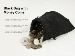Black Bag With Money Coins Ppt PowerPoint Presentation Portfolio Graphics Design Black Bag With Money Coins Ppt PowerPoint Presentation Portfolio Graphics Design