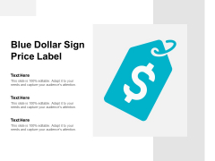 Blue Dollar Sign Price Label Ppt PowerPoint Presentation Infographic Template Graphics Design Blue Dollar Sign Price Label Ppt PowerPoint Presentation Infographic Template Graphics Design