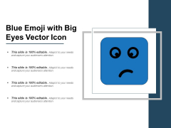 Blue Emoji With Big Eyes Vector Icon Ppt PowerPoint Presentation File Graphics Download PDF Blue Emoji With Big Eyes Vector Icon Ppt PowerPoint Presentation File Graphics Download PDF