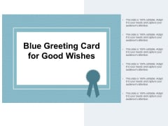Blue Greeting Card For Good Wishes Ppt PowerPoint Presentation Summary Display Blue Greeting Card For Good Wishes Ppt PowerPoint Presentation Summary Display
