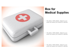 Box For Medical Supplies Ppt Powerpoint Presentation File Designs Download Box For Medical Supplies Ppt Powerpoint Presentation File Designs Download