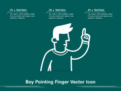 Boy Pointing Finger Vector Icon Ppt PowerPoint Presentation Styles Clipart PDF Boy Pointing Finger Vector Icon Ppt PowerPoint Presentation Styles Clipart PDF