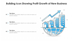 Building Icon Showing Profit Growth Of New Business Ppt PowerPoint Presentation Gallery Graphic Tips PDF