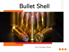 Bullet Shell Copper Bullets Hand Gun Ppt PowerPoint Presentation Complete Deck Bullet Shell Copper Bullets Hand Gun Ppt PowerPoint Presentation Complete Deck