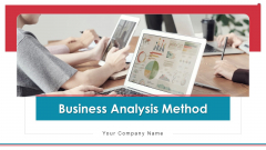 Business Analysis Method Ppt PowerPoint Presentation Complete Deck With Slides Business Analysis Method Ppt PowerPoint Presentation Complete Deck With Slides