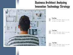 Business Architect Analyzing Innovation Technology Strategy Ppt PowerPoint Presentation Show Tips PDF