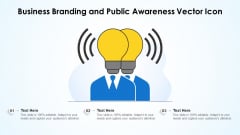 Business Branding And Public Awareness Vector Icon Ppt PowerPoint Presentation Gallery Graphics Pictures PDF Business Branding And Public Awareness Vector Icon Ppt PowerPoint Presentation Gallery Graphics Pictures PDF